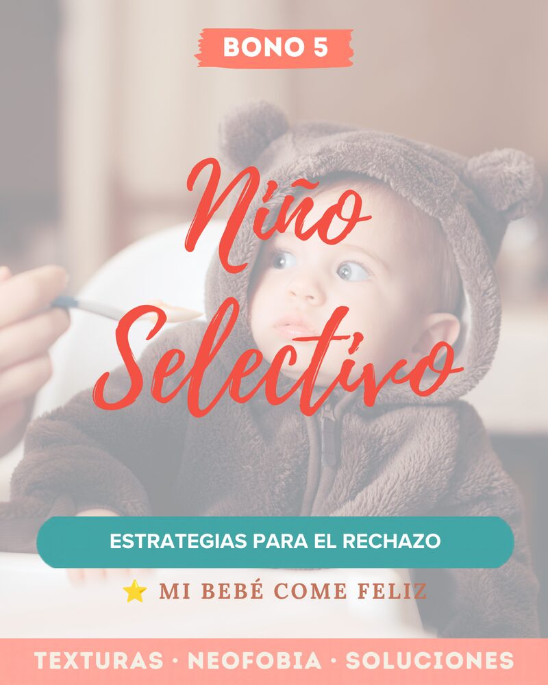 Bono 5: Niño Selectivo - Rechazo Alimentario